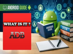 What is ADB (Android Debug Bridge)?