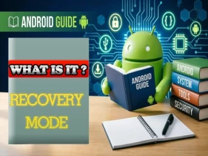 What Is Recovery Mode? How to Use It and Save Your Phone