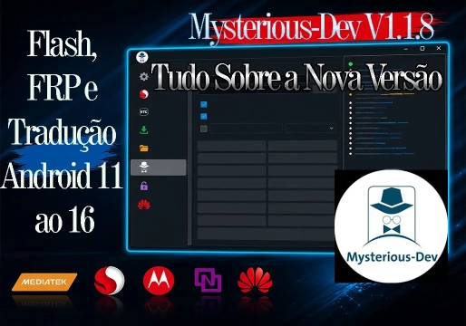 Mysterious-Dev V1.1.8: A Ferramenta Definitiva para Desbloqueio de Celulares